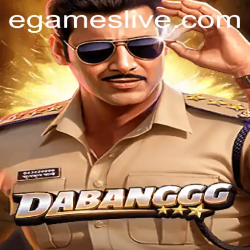 DABANGGG: The Thrilling New Sensation in EGames