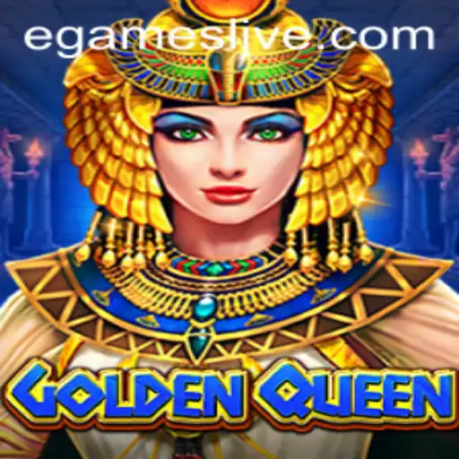 GoldenQueen: The Crown Jewel of EGames