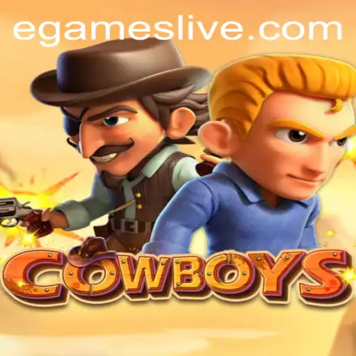 COWBOYS: A New Adventure in EGames