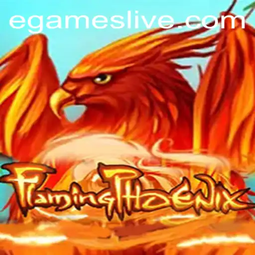 FlamingPhoenix: The Ultimate EGames Experience